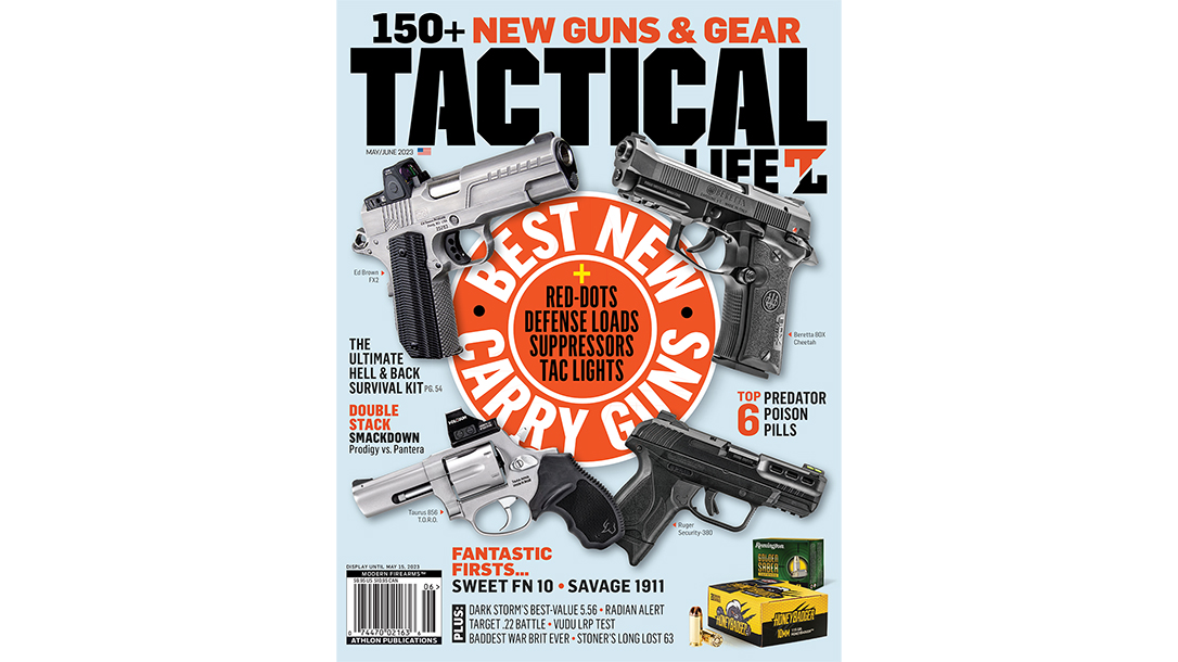 Tactical Life May-June 2023 issues is loaded with lots of guns.